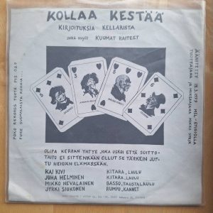 Kollaa Kestää - Kirjoituksia kellarista/kuumat raiteet. 1979. PIS 029. (VG+)